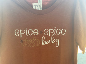 “Spice Spice Baby” t- shirt