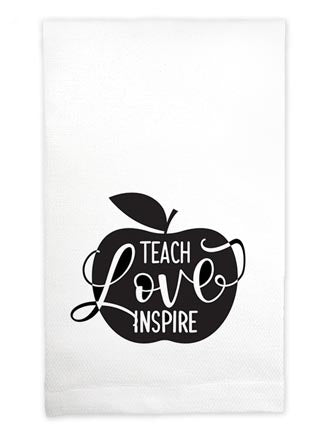 “Teach, Love, Inspire” Kitchen Towel - Jilly's Socks 'n Such