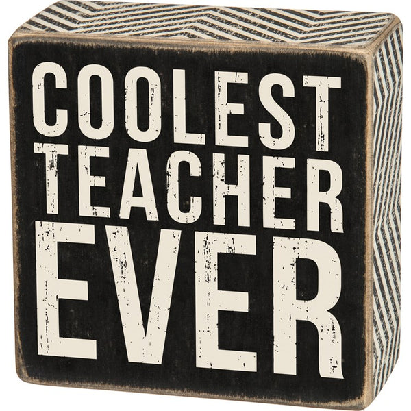 “Coolest Teacher Ever” Box Sign - Jilly's Socks 'n Such