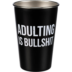 “Adulting Is Bullshit” Pint Cup