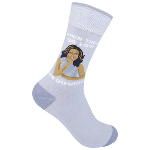 Michelle Obama “When They Go Low..” Socks - One Size - Jilly's Socks 'n Such