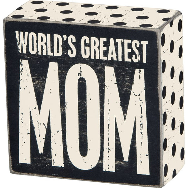 “Worlds Greatest Mom” Box Sign - Jilly's Socks 'n Such