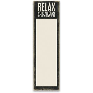 “Relax, we’re all crazy”  List Notepad Tablet - Jilly's Socks 'n Such