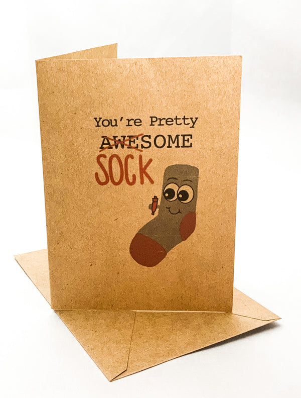 “You’re Pretty SOCKsome” Jilly’s Card Greeting Card - Jilly's Socks 'n Such