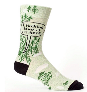Mens “I Fucking Love it Out Here” Socks