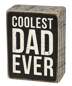 “Coolest Dad Ever” Box Sign