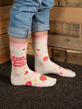 Women’s “Friends Don’t Make Friends Hang Out” Sock