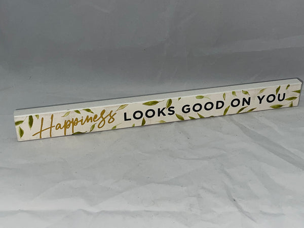 “Happiness Looks Good On You” Block Sign - Jilly's Socks 'n Such
