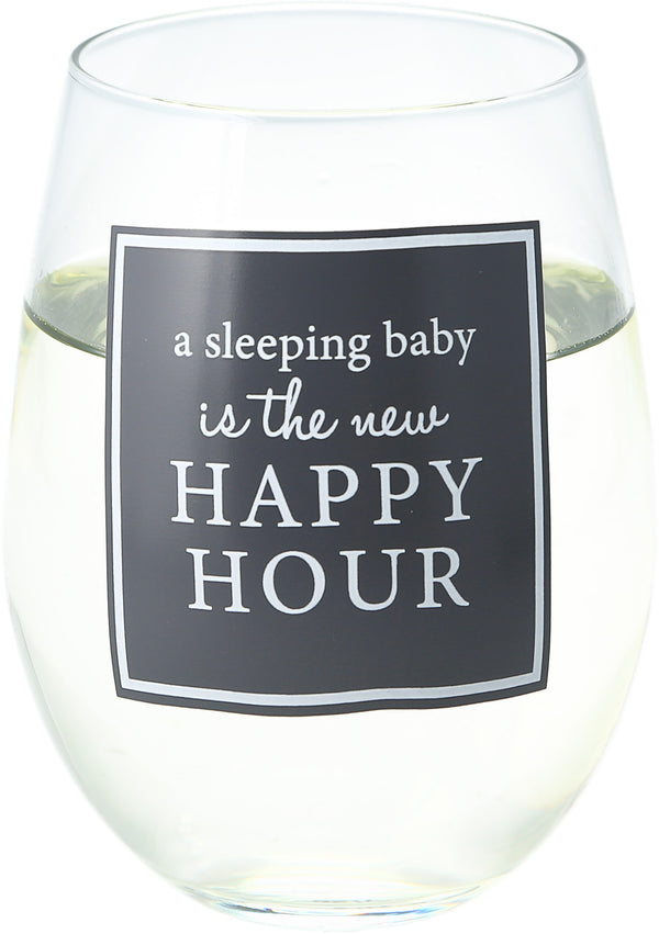 “Sleeping Baby is the new Happy Hour” Wine Glass - Jilly's Socks 'n Such