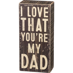 “You’re My Dad” Box Sign