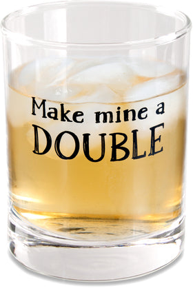 “Make mine a Double” Rocks Glass