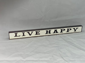 “Live Happy” Block Sign