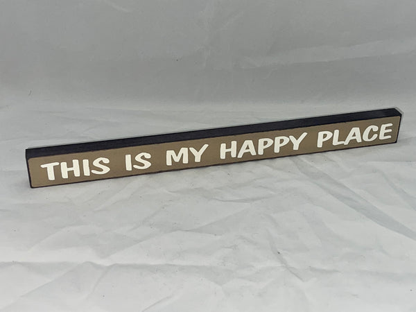 “This is my Happy Place” Block Sign - Jilly's Socks 'n Such