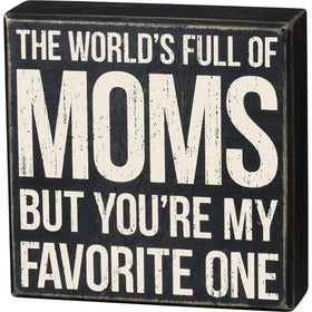 “You’re My Favorite Mom” Box Sign