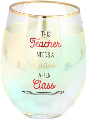 “Glass after Class” Iridescent Wine Glass