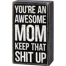 “Awesome Mom” Box Sign