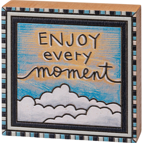 “Enjoy Every Moment” Block Sign - Jilly's Socks 'n Such